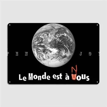 Le Monde Est A Rozum La Haine Kovové Prihlásiť Stene Krčmy Nástenná Maľba Klasické Plagát Tin Podpísať Plagát